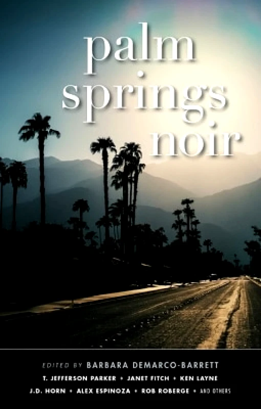Akashic Books,U.S. Palm Springs Noir Akashic Books,U.S. 0706