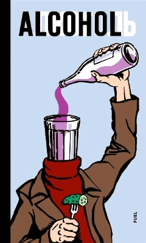 FUEL Publishing Alcohol: Soviet Anti-Alcohol Posters FUEL FUEL Publishing 0701