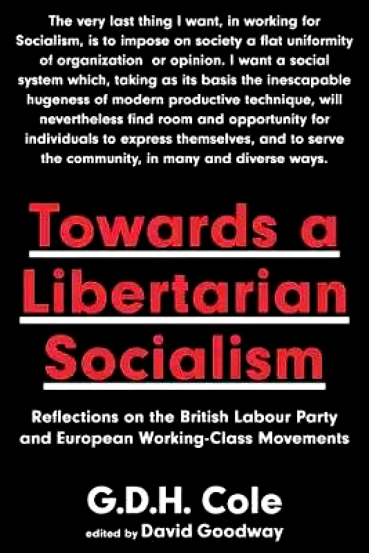 Towards A Libertarian Socialism G.D.H. Cole AK Press Paperback / softback φωτογραφία