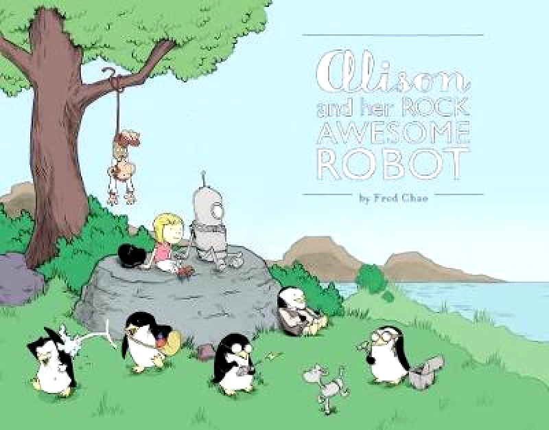 Action Lab Entertainment, Inc. Alison and Her Rock Awesome Robot Fred Chao Action Lab Entertainment, Inc. Paperback / softback