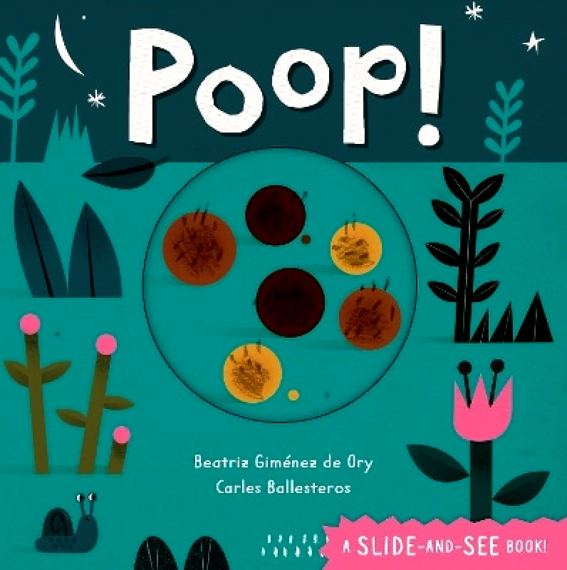 Barefoot Books, Incorporated Poop! Beatriz Gimenez de Ory Barefoot Books, Incorporated 0921
