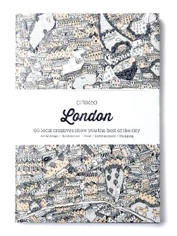 Viction Workshop Ltd CITIx60 City Guides - London: 60 local creatives bring you the best of the city Viction Workshop Ltd Paperback / softback 2018
