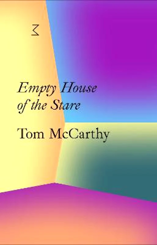 Whitechapel Gallery La Caixa Collection: Empty House of the Stare Tom McCarthy Whitechapel Gallery Paperback / softback 2020