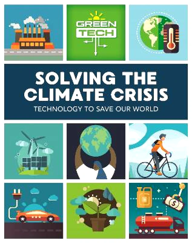 Wayland Green Tech: Solving the Climate Crisis Alice Harman Wayland Paperback / softback 2021