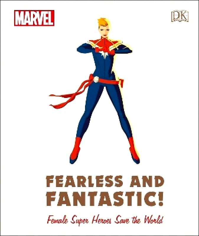 DK Children Marvel Fearless and Fantastic! Female Super Heroes Save the World Ruth Amos DK Children 0103