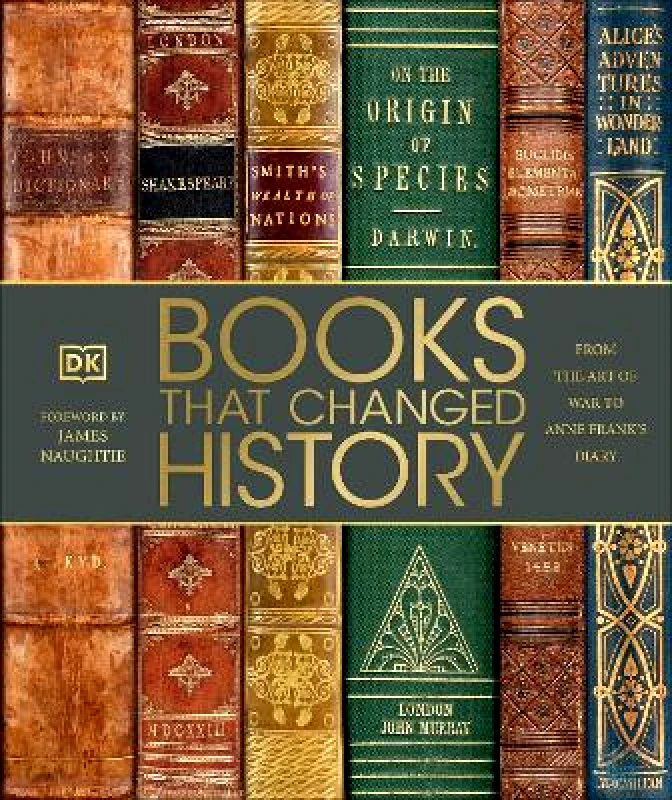 DK Books That Changed History: From the Art of War to Anne Frank's Diary DK