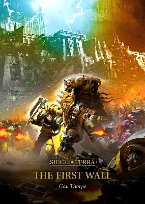 Games Workshop Ltd The First Wall: Volume 3 Gav Thorpe Games Workshop Ltd 0819