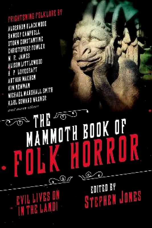 Skyhorse Publishing The Mammoth Book of Folk Horror: Evil Lives On in the Land! Skyhorse Publishing 1125