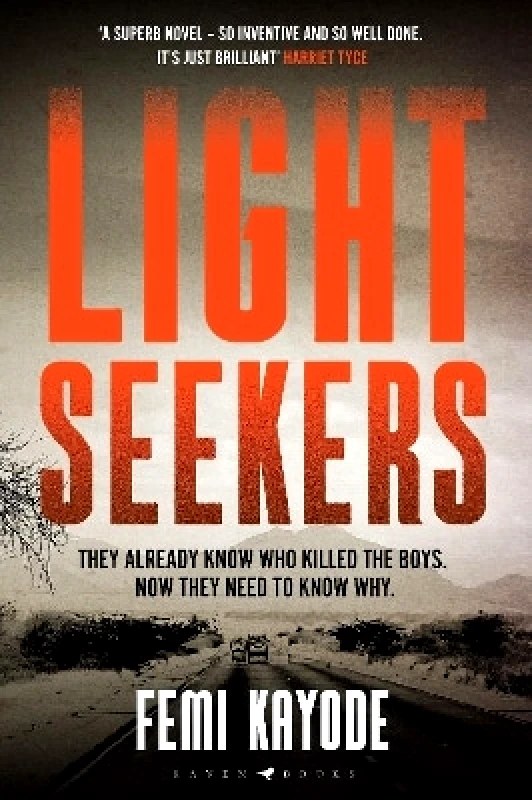 Raven Books Lightseekers: 'Intelligent, suspenseful and utterly engrossing' Will Dean Femi Kayode Raven Books