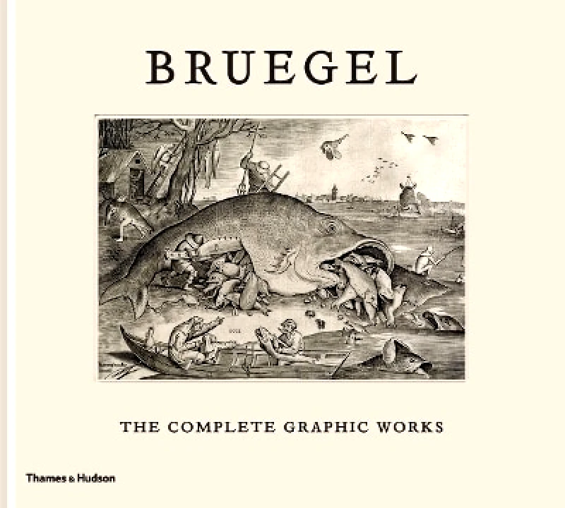 Thames & Hudson Ltd Bruegel: The Complete Graphic Works Jan Van Der Stock Thames & Hudson Ltd 0131
