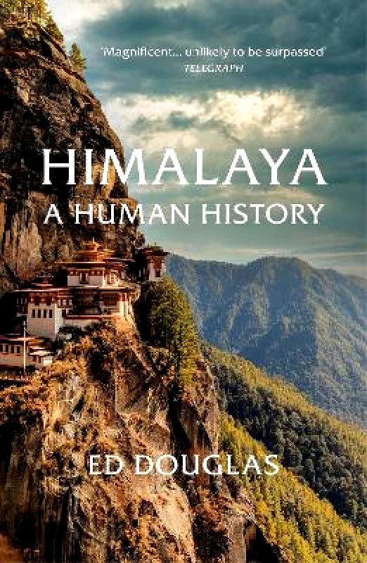 Vintage Himalaya: A Human History Ed Douglas Vintage