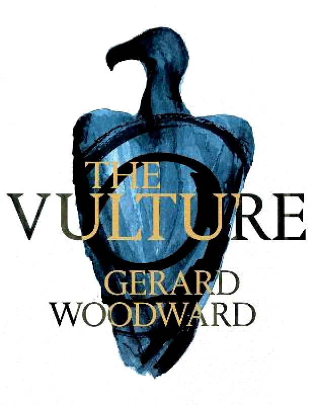 Picador The Vulture Gerard Woodward Picador Paperback / softback 2022