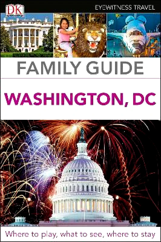 Penguin USA DK Family Guide Washington, DC DK Travel Penguin USA 0405