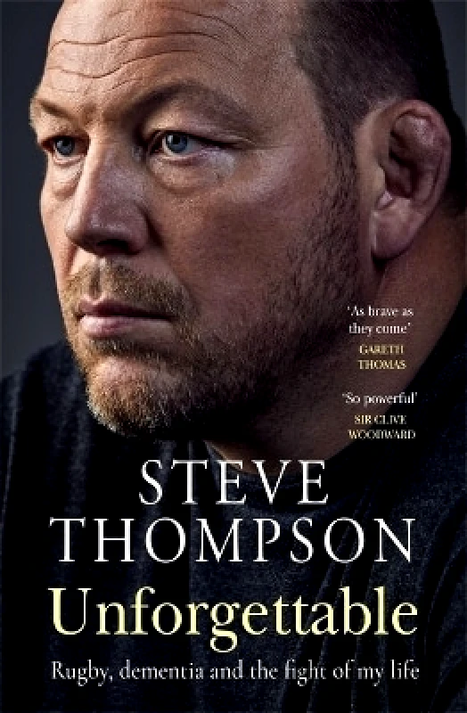 BLINK Publishing Unforgettable: Winner of the Sunday Times Sports Book of the Year Award Steve Thompson BLINK Publishing