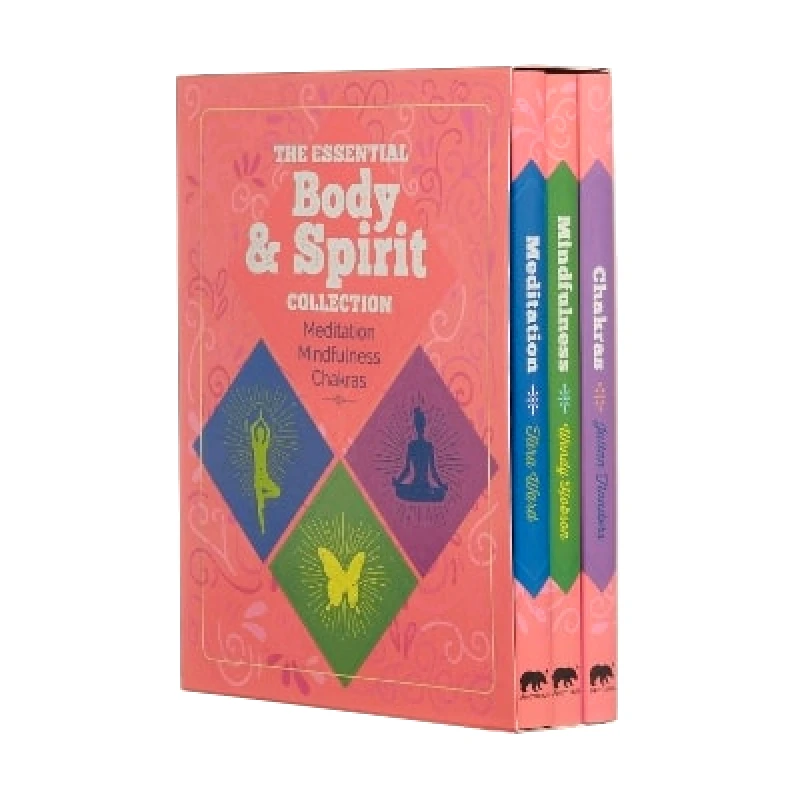 Arcturus The Essential Body & Spirit Collection: Meditation, Mindfulness, Chakras Wendy Hobson Arcturus