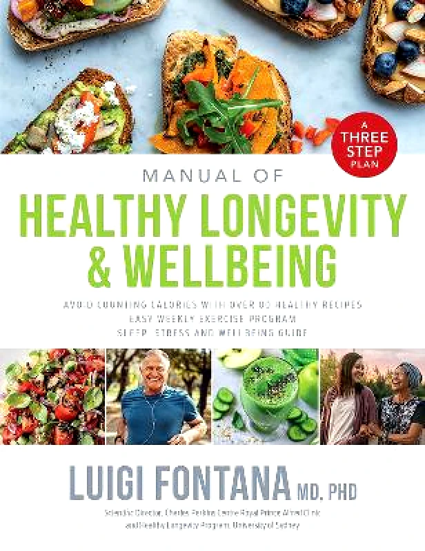 Hardie Grant Books Manual of Healthy Longevity & Wellbeing: A Three Step Plan Prof. Luigi Fontana Hardie Grant Books