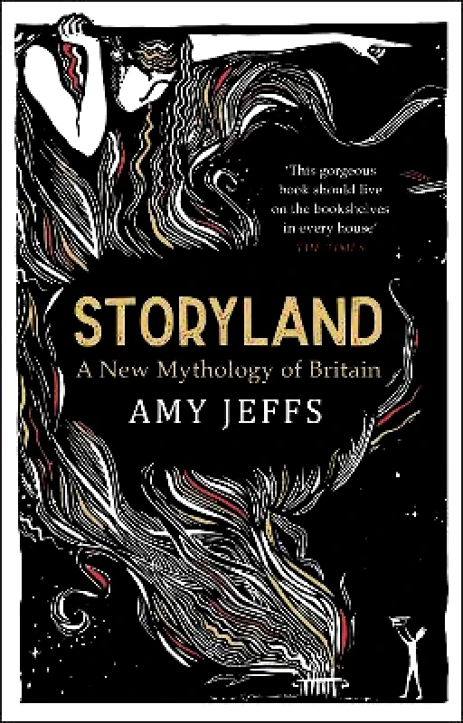 riverrun Storyland: A New Mythology of Britain Amy Jeffs riverrun 0428