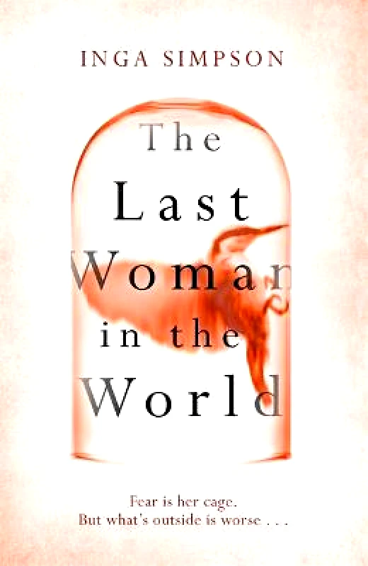 Sphere The Last Woman in the World Inga Simpson Sphere Hardback