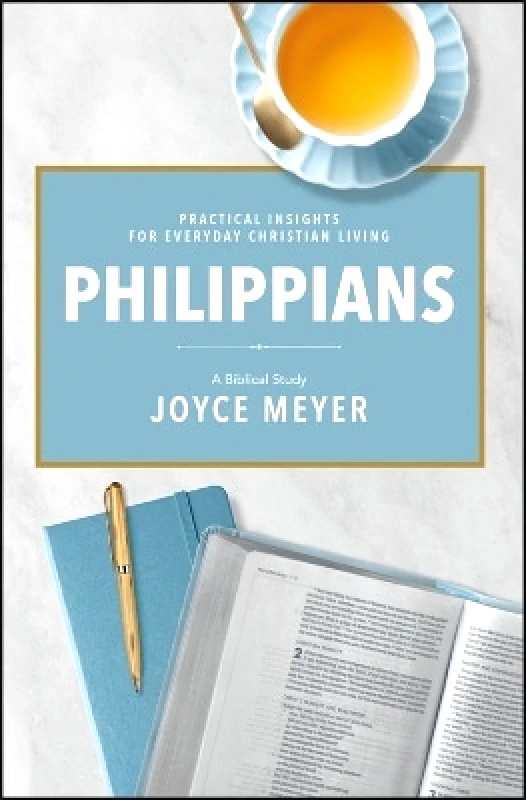 FaithWords Philippians: A Biblical Study Joyce Meyer FaithWords 0712