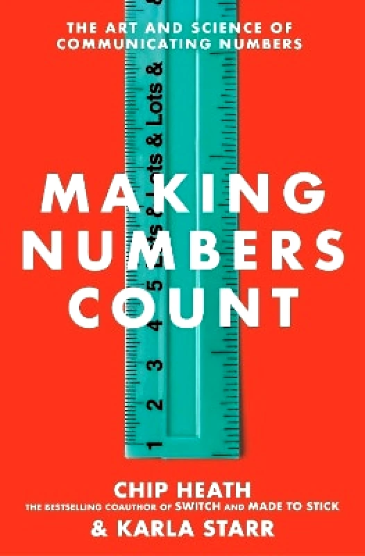 Bantam Press Making Numbers Count: The art and science of communicating numbers Karla Starr Bantam Press