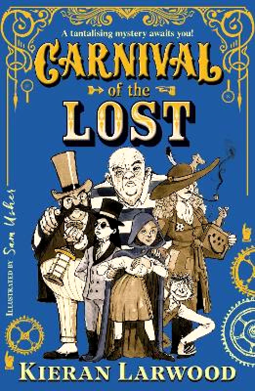 Faber & Faber Carnival of the Lost: BLUE PETER BOOK AWARD-WINNING AUTHOR Kieran Larwood Faber & Faber
