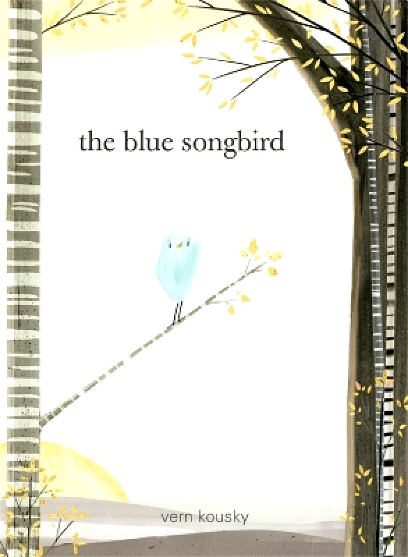 Running Press Kids The Blue Songbird Vern Kousky Running Press Kids 0530
