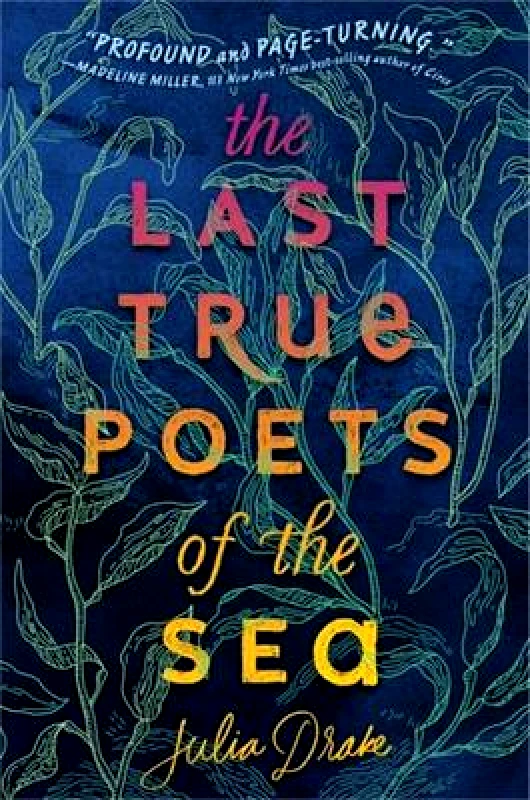 Little, Brown Young Readers The Last True Poets of the Sea Julia Drake Little, Brown Young Readers 1012