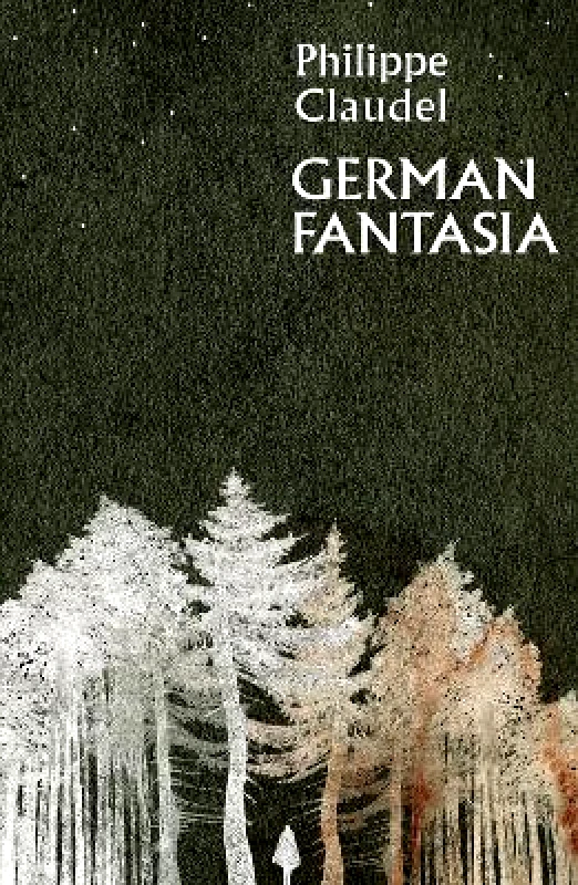 MacLehose Press German Fantasia Philippe Claudel MacLehose Press 0119