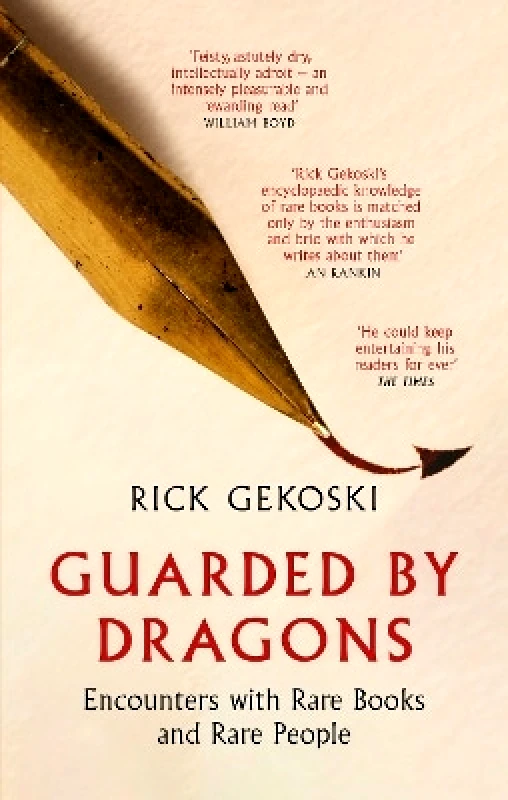 Constable Guarded by Dragons: Encounters with Rare Books and Rare People Rick Gekoski Constable 1229