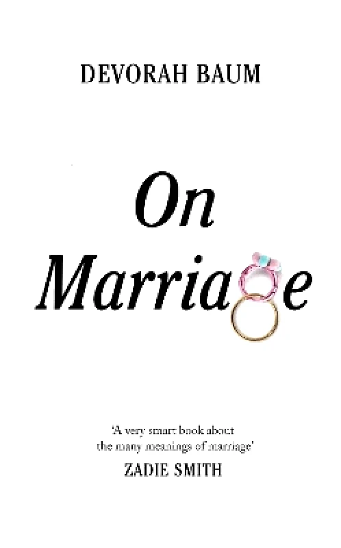 Hamish Hamilton Ltd On Marriage Devorah Baum Hamish Hamilton Ltd