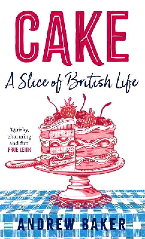 Mudlark Cake: A Slice of British Life Andrew Baker Mudlark