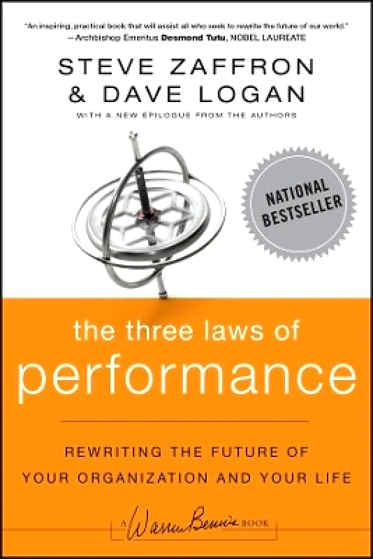 Jossey-Bass Inc.,U.S. The Three Laws of Performance: Rewriting the Future of Your Organization and Your Life Dave Logan Jossey-Bass Inc.,U.S. 0808