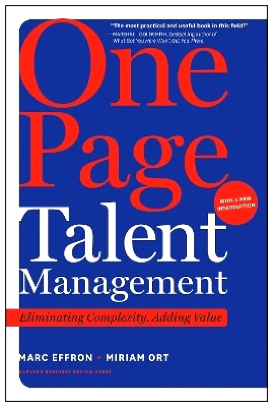 Harvard Business Review Press One Page Talent Management, with a New Introduction: Eliminating Complexity, Adding Value Miriam Ort Harvard Business Review Press