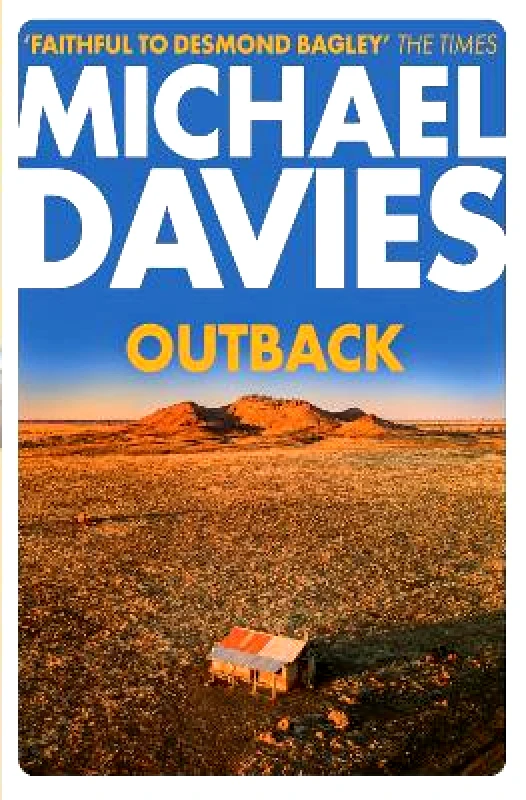 Collins Crime Club Outback: The Desmond Bagley Centenary Thriller (Bill Kemp, Book 2) Michael Davies Collins Crime Club