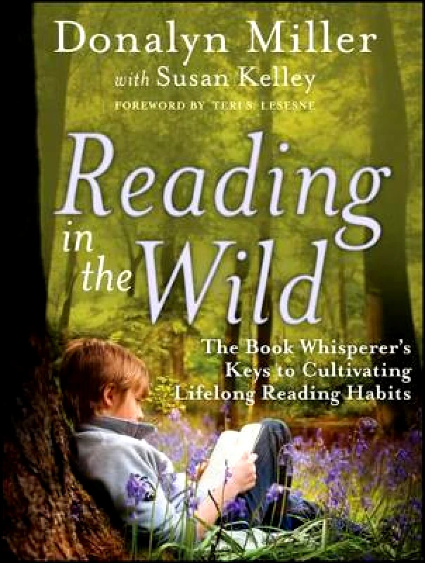 Jossey-Bass Inc.,U.S. Reading in the Wild: The Book Whisperer's Keys to Cultivating Lifelong Reading Habits Donalyn Miller Jossey-Bass Inc.,U.S. 1025