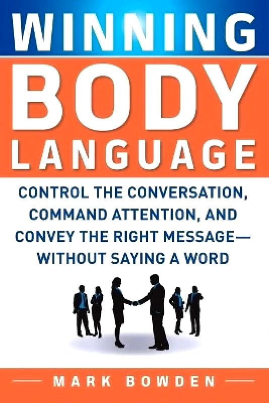 McGraw-Hill Professional Winning Body Language Mark Bowden McGraw-Hill Professional