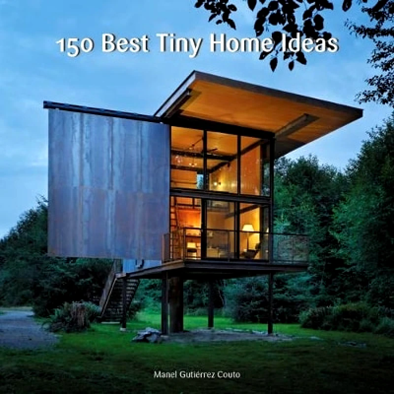 Harper Design 150 Best Tiny Home Ideas Manel Gutierrez Couto Harper Design