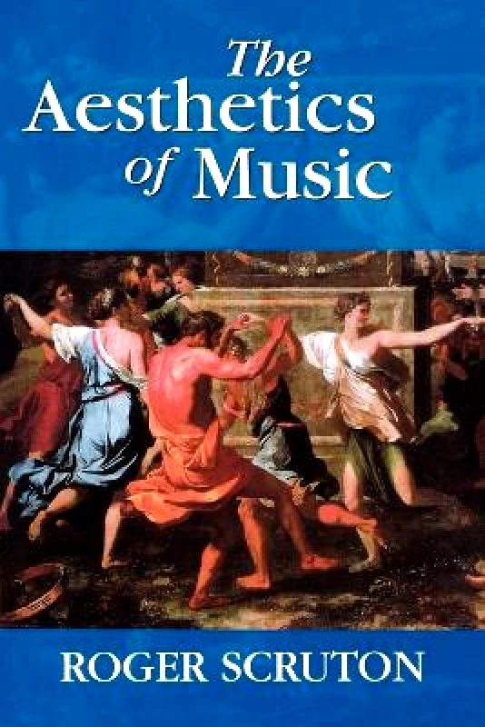 Oxford University Press The Aesthetics of Music Roger Scruton Oxford University Press
