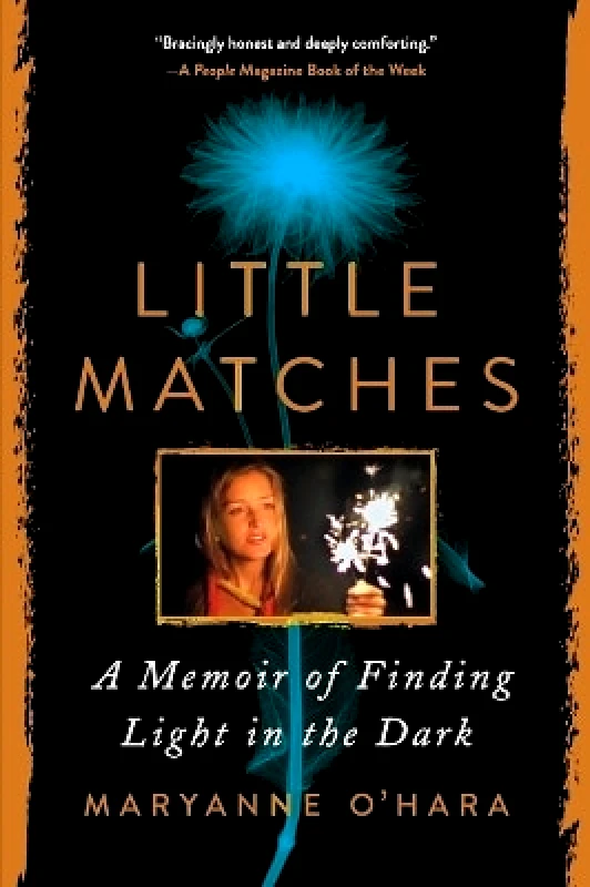 HarperOne Little Matches: A Memoir of Finding Light in the Dark Maryanne O'Hara HarperOne