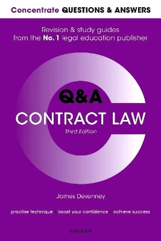 Oxford University Press Concentrate Questions and Answers Contract Law: Law Q&A Revision and Study Guide James Devenney Oxford University Press