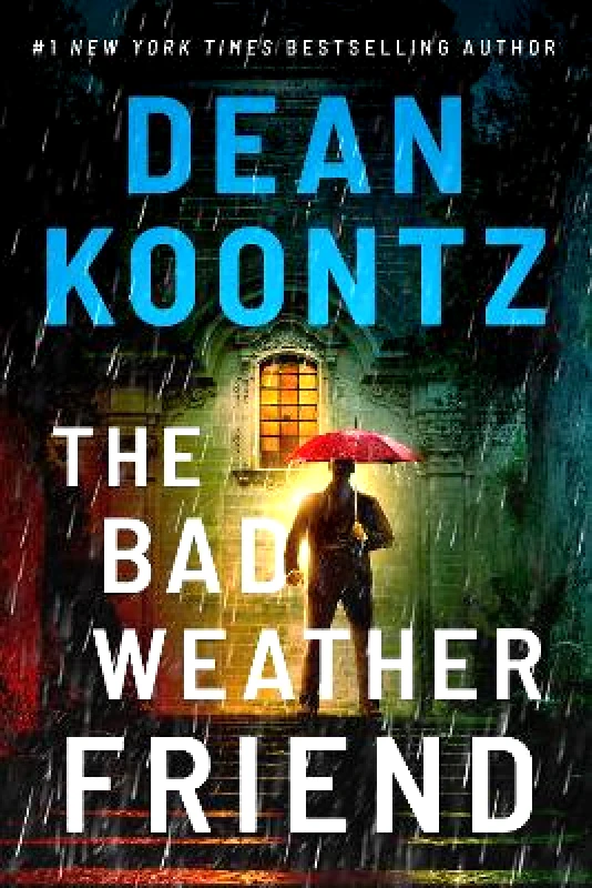 Thomas & Mercer The Bad Weather Friend Dean Koontz Thomas & Mercer 0716