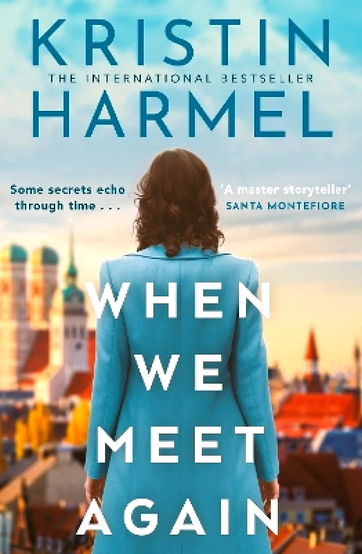 Mountain Leopard Press When We Meet Again: A sweeping and heart-breaking WW2 novel from a New York Times bestselling author Kristin Harmel Mountain Leopard Press 1112