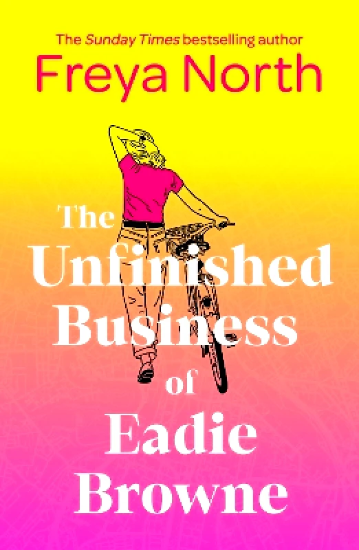 Mountain Leopard Press The Unfinished Business of Eadie Browne: the brand new and unforgettable coming of age story Freya North Mountain Leopard Press 1218