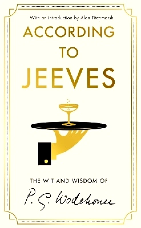 Hutchinson Heinemann According to Jeeves P.G. Wodehouse Hutchinson Heinemann