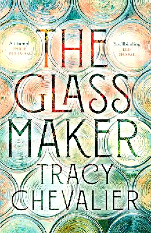 The Borough Press The Glassmaker Tracy Chevalier The Borough Press