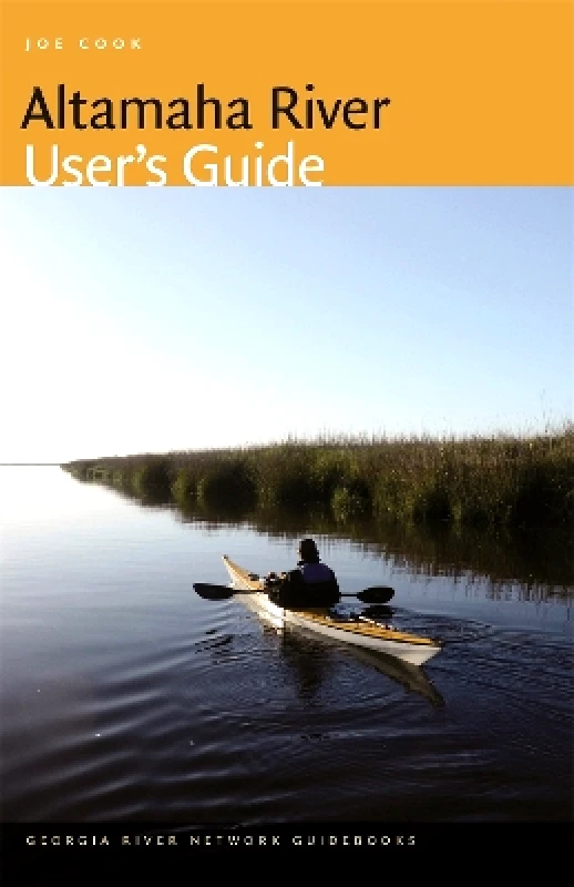 University of Georgia Press Altamaha River User's Guide Joe Cook University of Georgia Press