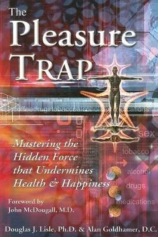 The Pleasure Trap Douglas Lisle Book Publishing Company φωτογραφία