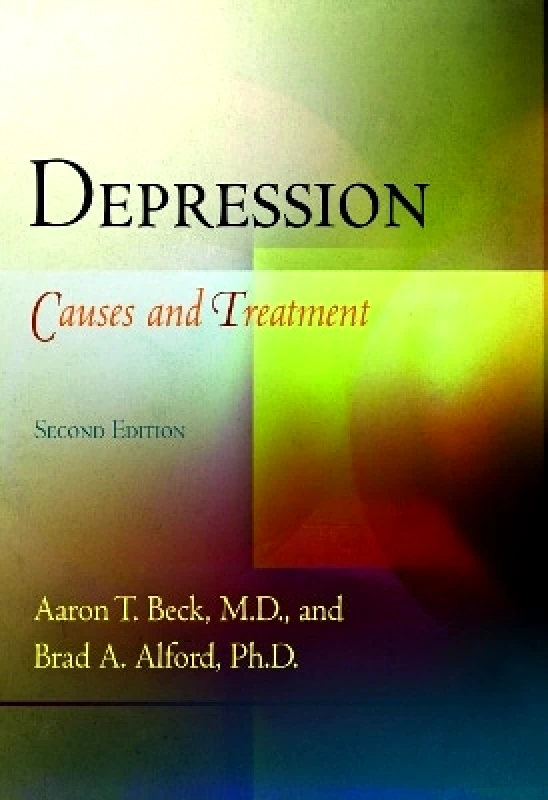 University of Pennsylvania Press Depression: Causes and Treatment Brad A. Alford, Ph.D. University of Pennsylvania Press
