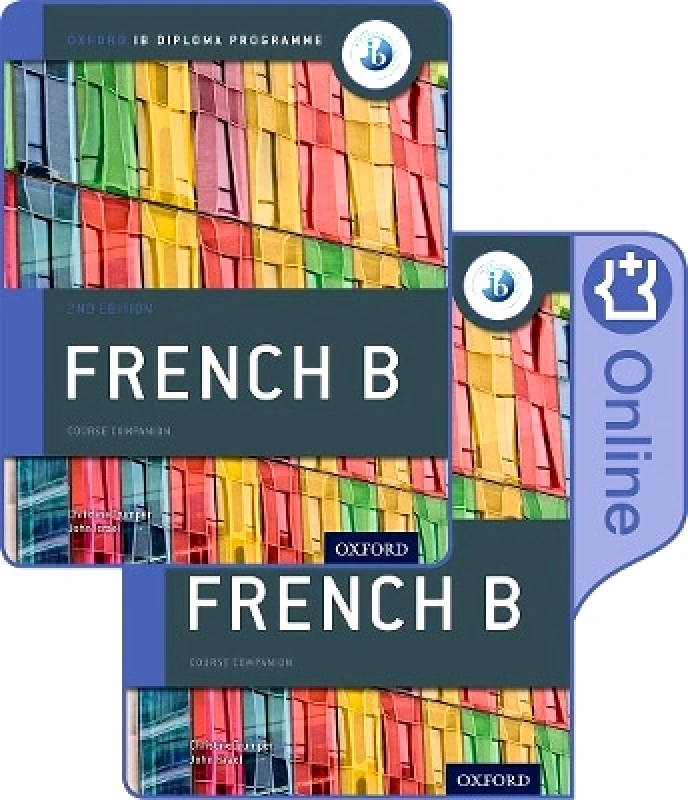 Oxford University Press Oxford IB Diploma Programme: IB French B Print and Enhanced Online Course Book Pack John Israel Oxford University Press