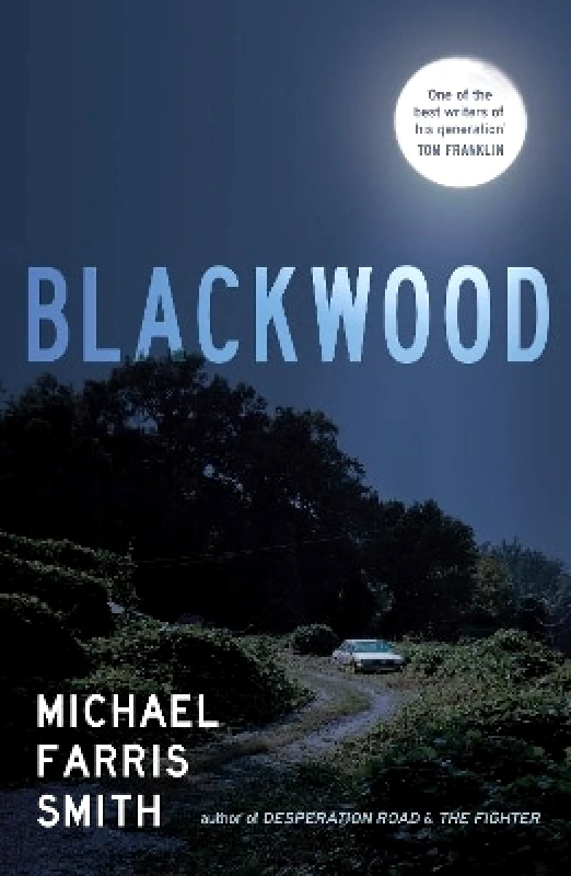 No Exit Press Blackwood Michael Farris Smith No Exit Press